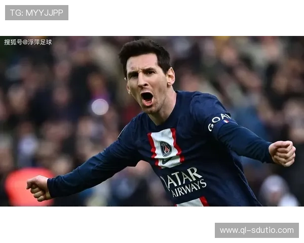 梅西转会巴黎后表现分析:球队战术变化与个人影响深度剖析 梅西转会巴黎后表现分析:球队战术变化与个人影响深度剖析